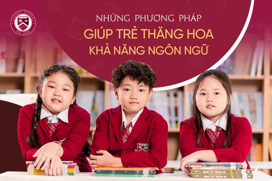nhung-phuong-phap-giup-kha-nang-su-dung-ngon-ngu-cua-tre-thang-hoa