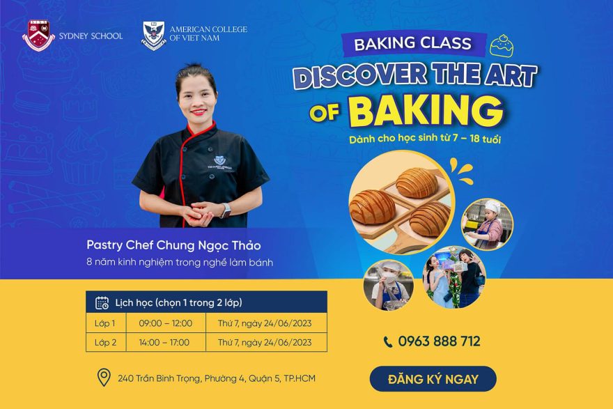 lop-chuyen-de-baking-class-discover-the-art-of-baking-hoat-dong-trai-nghiem-cuc-hap-dan-danh-cho-cac-em-hoc-sinh-trong-mua-he-2023