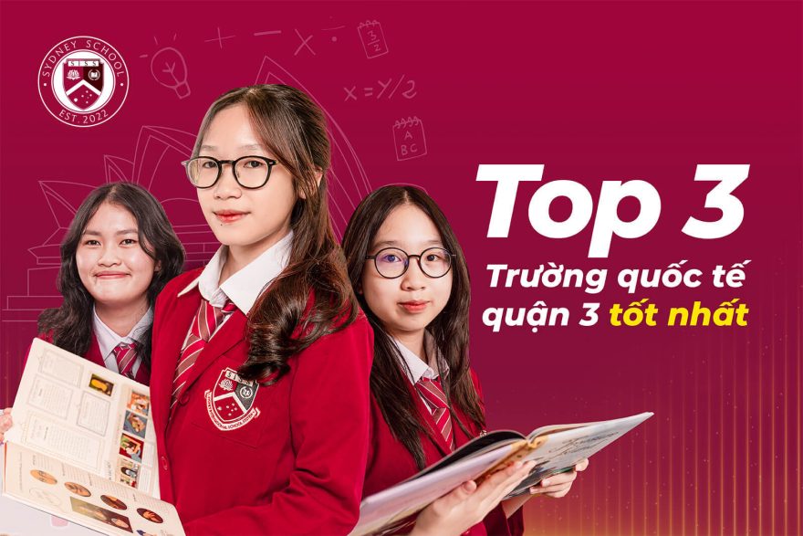 top-3-truong-quoc-te-quan-3-tot-nhat