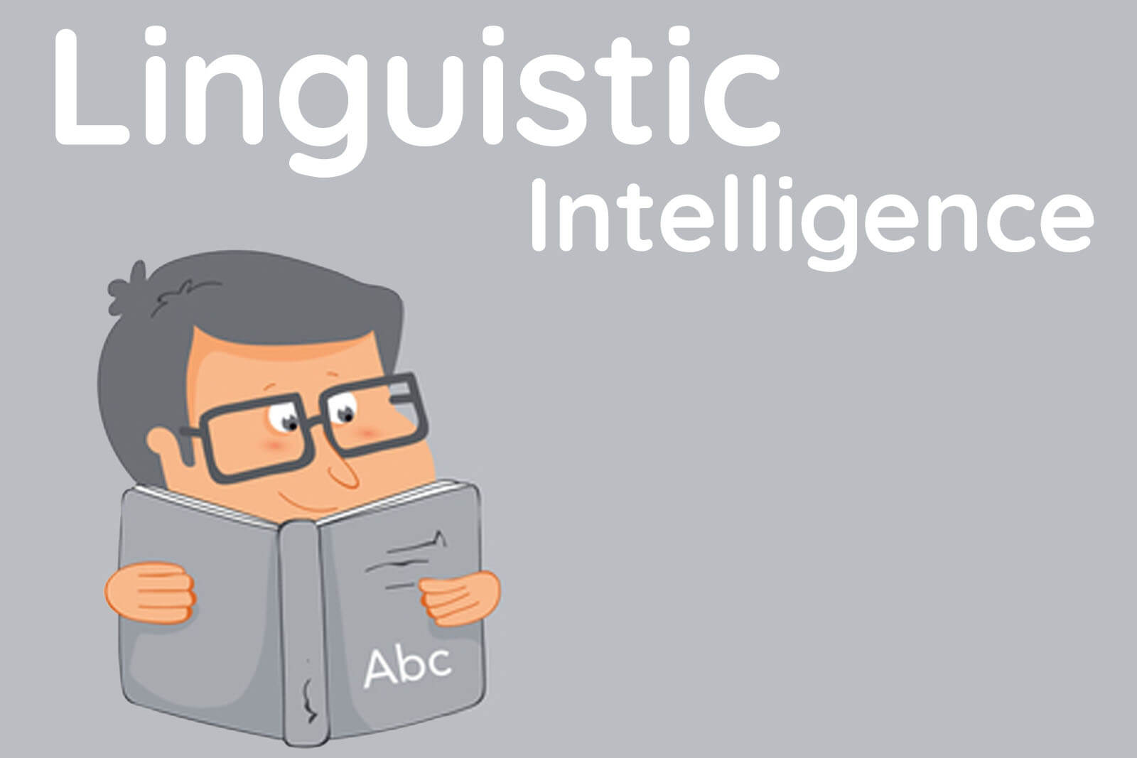 Trí thông minh Ngôn ngữ (Linguistic Intelligence)